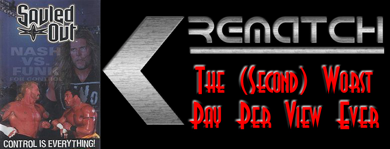 The (Second) Worst Pay Per View&nbsp;Ever